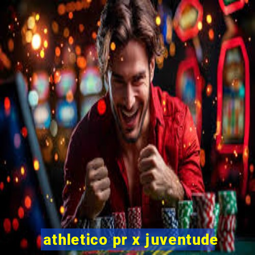 athletico pr x juventude